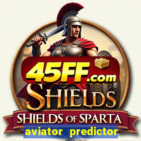 aviator predictor v4.0 apk download